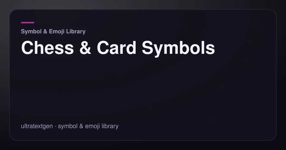 Chess & Card Symbols — title card for the symbol & emoji library article on UltraTextGen.