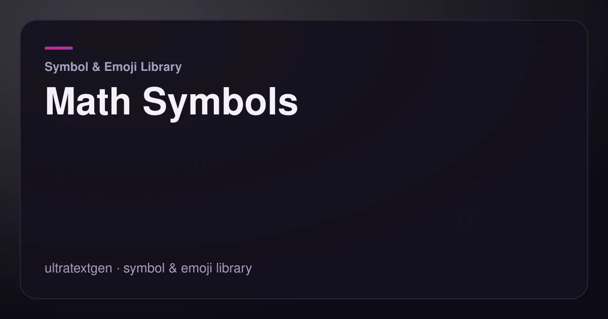 Math Symbols — title card for the symbol & emoji library article on UltraTextGen.