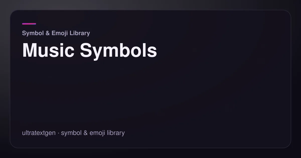 Music Symbols — title card for the symbol & emoji library article on UltraTextGen.