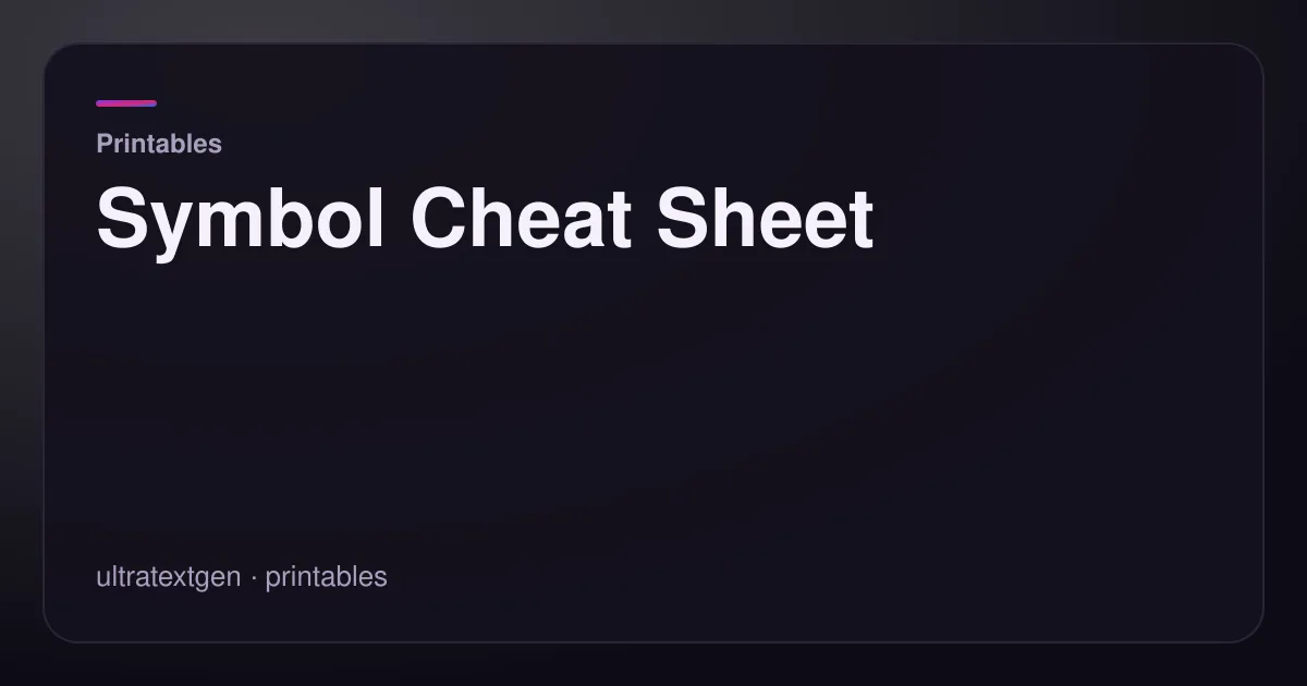 Symbol Cheat Sheet — title card for the printables article on UltraTextGen.