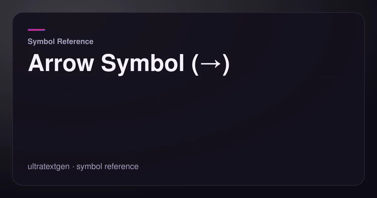 Arrow Symbol (→) — title card for the symbol reference article on UltraTextGen.
