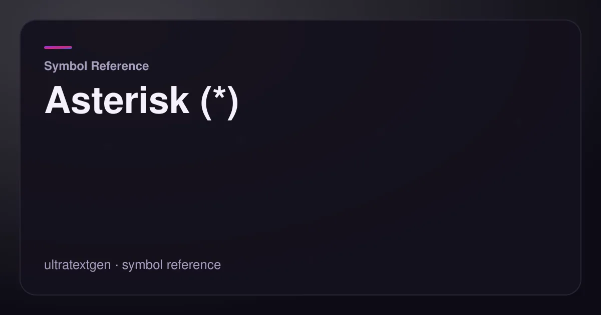 Asterisk (*) — title card for the symbol reference article on UltraTextGen.