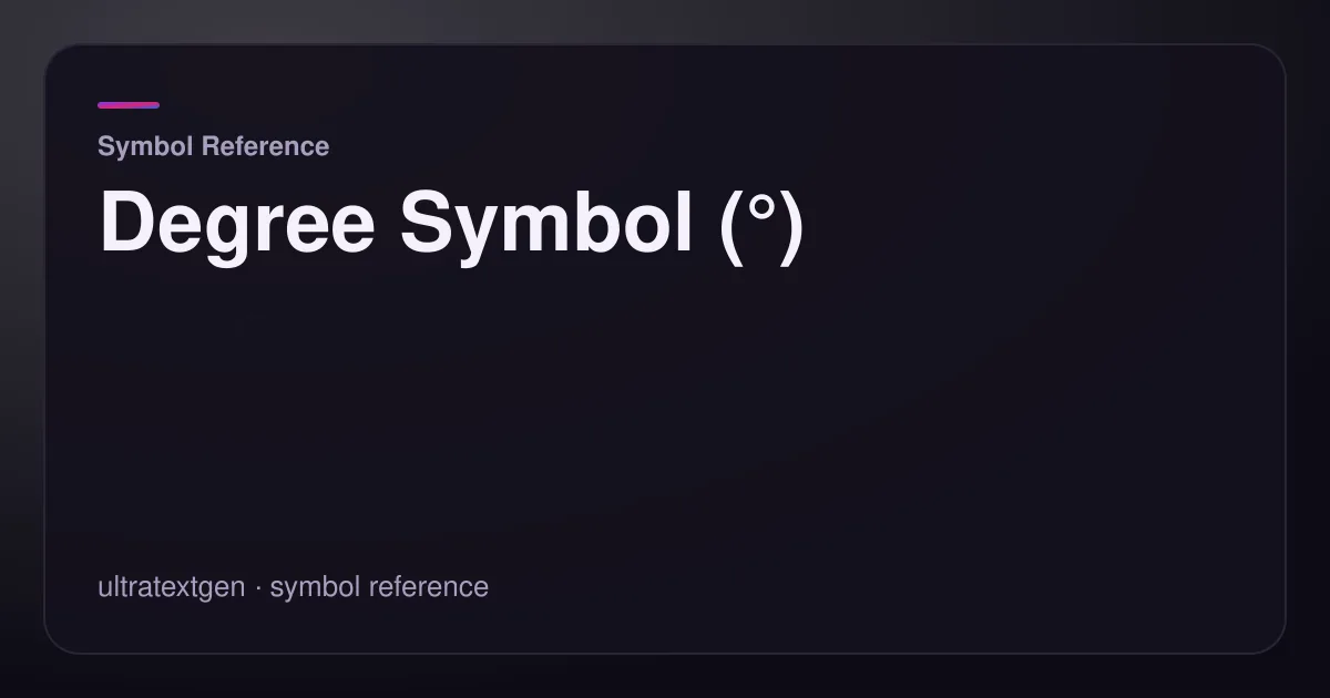 Degree Symbol (°) — title card for the symbol reference article on UltraTextGen.