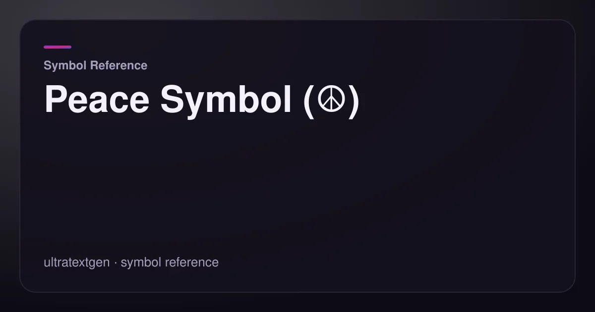 Peace Symbol (☮) — title card for the symbol reference article on UltraTextGen.
