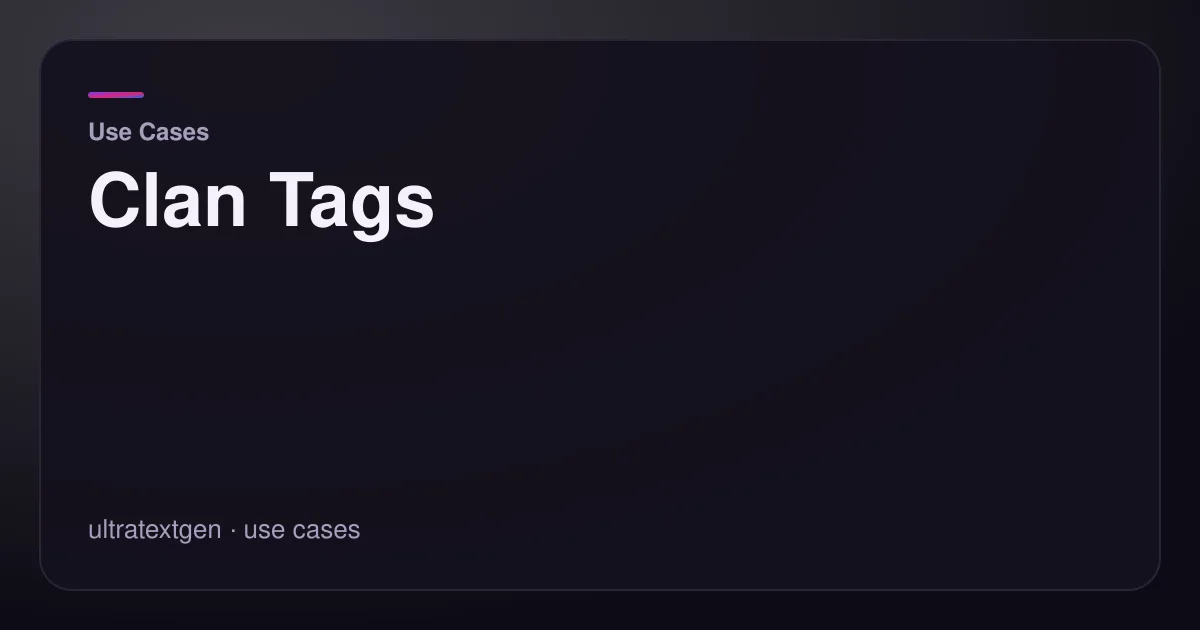 Clan Tags — title card for the use cases article on UltraTextGen.